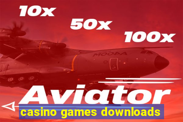 casino games downloads