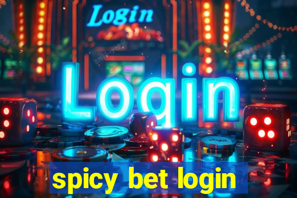 spicy bet login