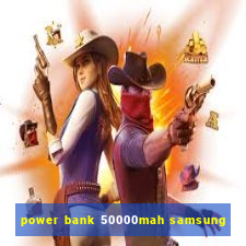 power bank 50000mah samsung