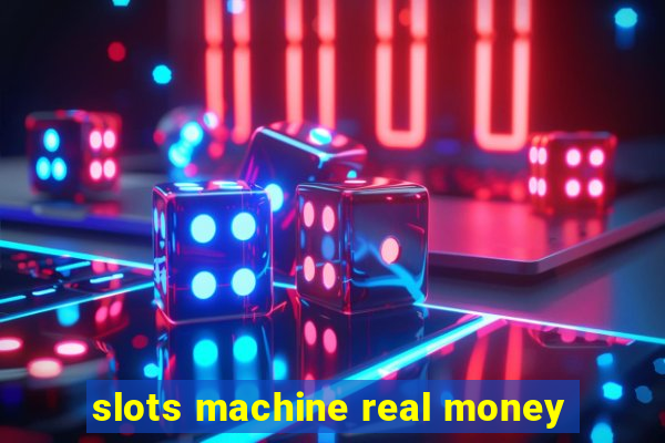 slots machine real money