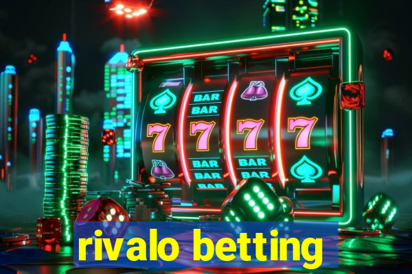 rivalo betting