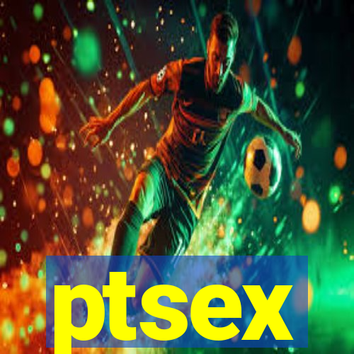 ptsex