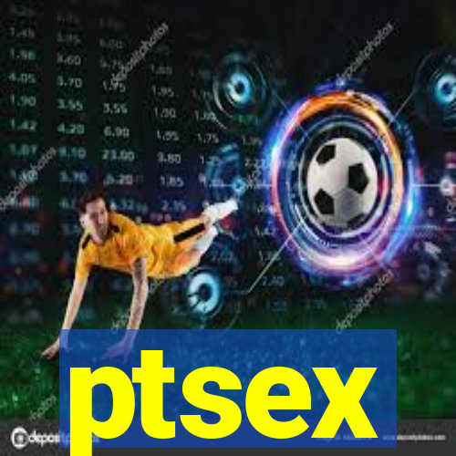 ptsex