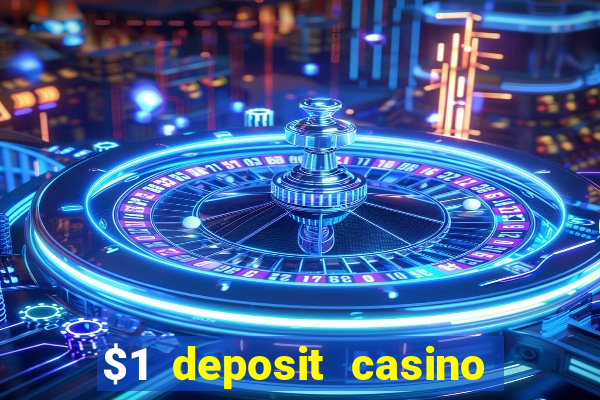 $1 deposit casino nz 2024