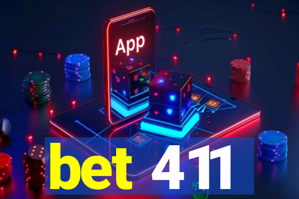 bet 411