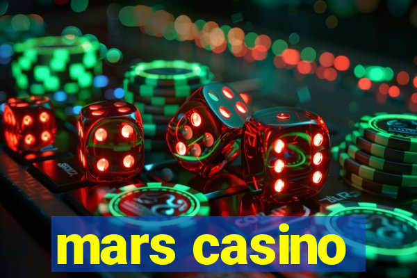 mars casino