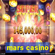 mars casino