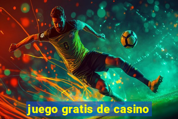 juego gratis de casino