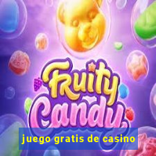 juego gratis de casino