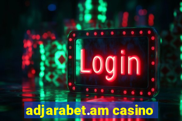 adjarabet.am casino