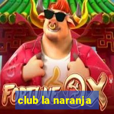 club la naranja