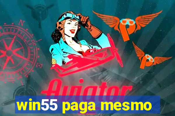 win55 paga mesmo