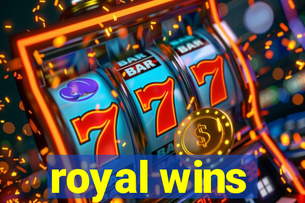 royal wins