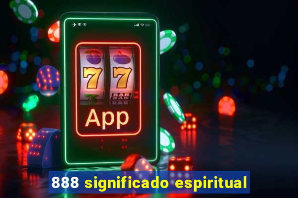 888 significado espiritual