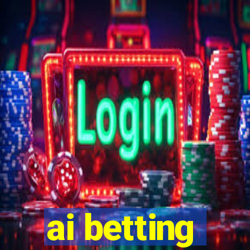 ai betting