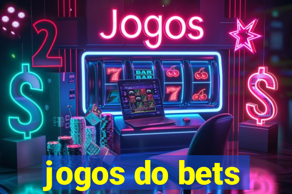 jogos do bets