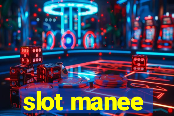 slot manee