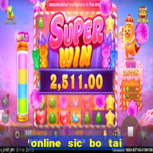 online sic bo tai xiu software casino game