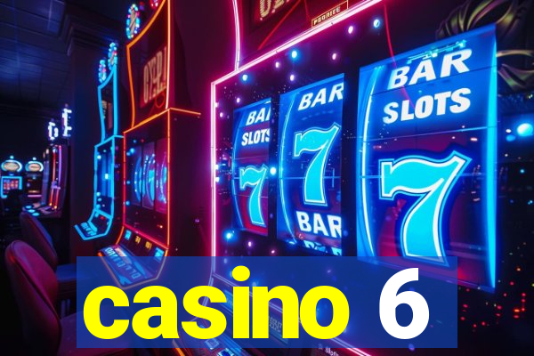 casino 6