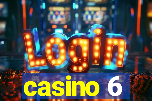 casino 6