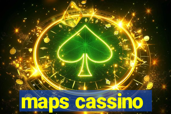 maps cassino