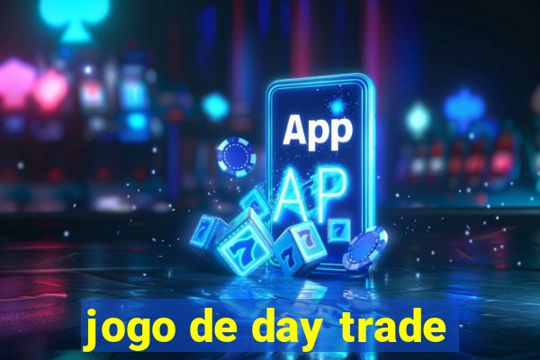 jogo de day trade