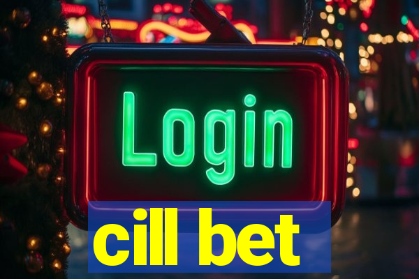 cill bet