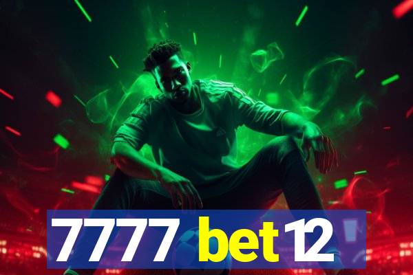 7777 bet12