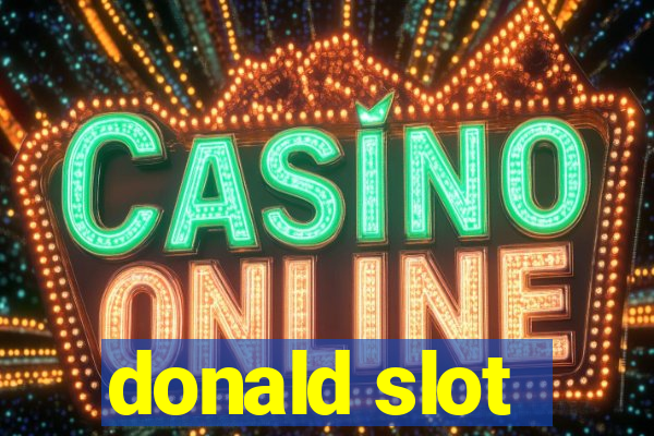 donald slot