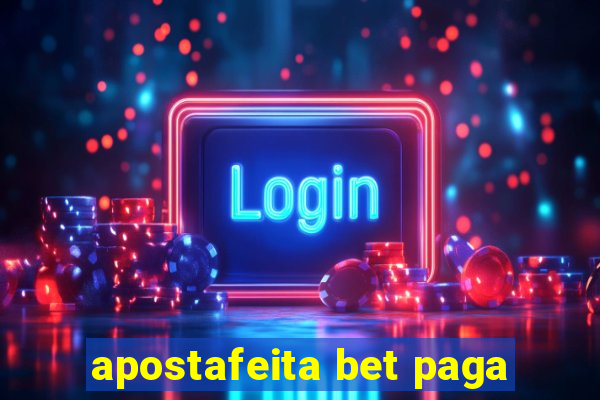 apostafeita bet paga