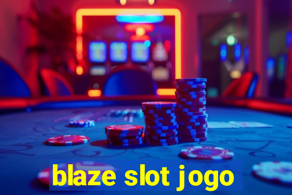 blaze slot jogo