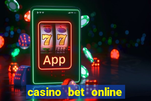 casino bet online real money