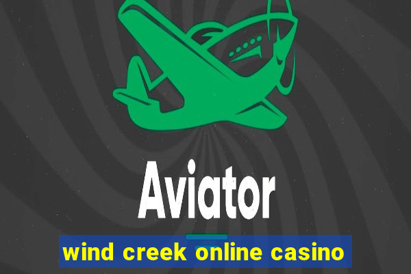 wind creek online casino