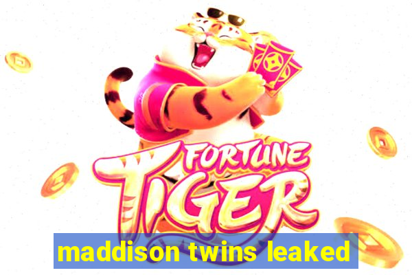 maddison twins leaked