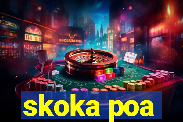 skoka poa