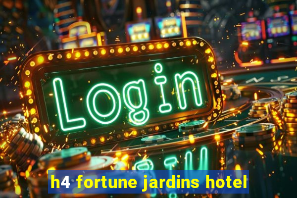 h4 fortune jardins hotel