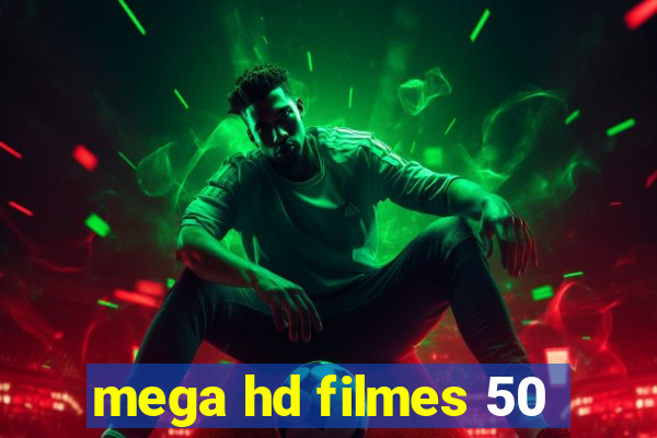 mega hd filmes 50