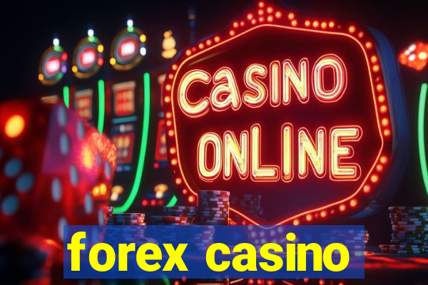 forex casino