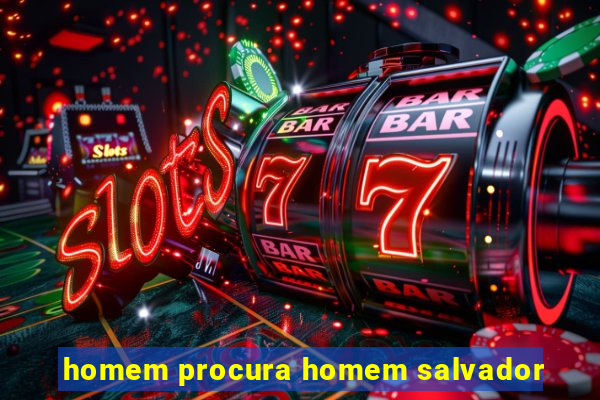 homem procura homem salvador