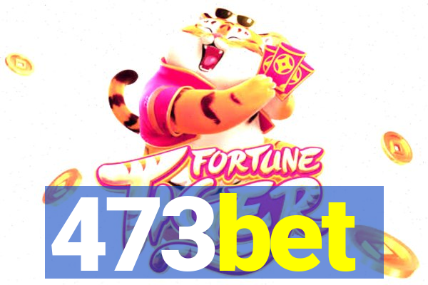 473bet