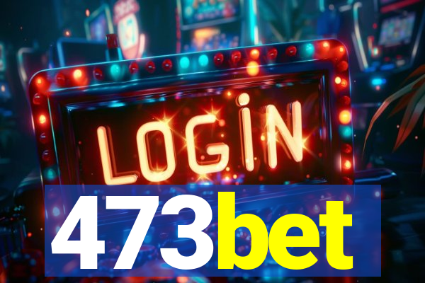 473bet