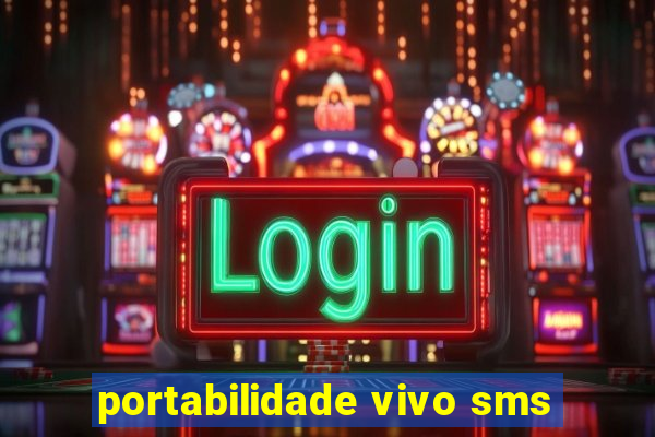 portabilidade vivo sms