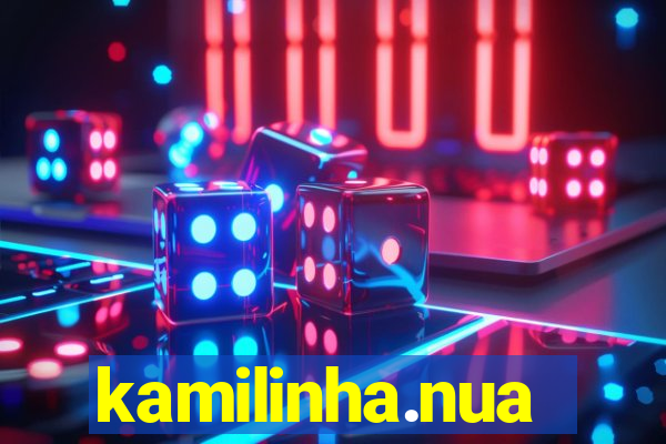 kamilinha.nua