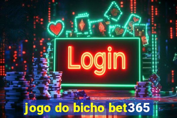 jogo do bicho bet365