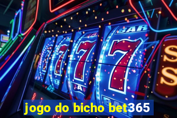 jogo do bicho bet365