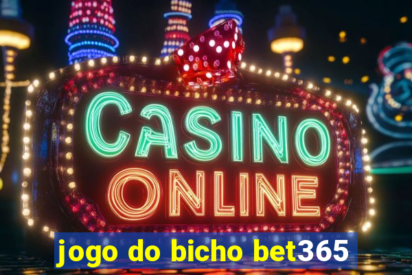 jogo do bicho bet365