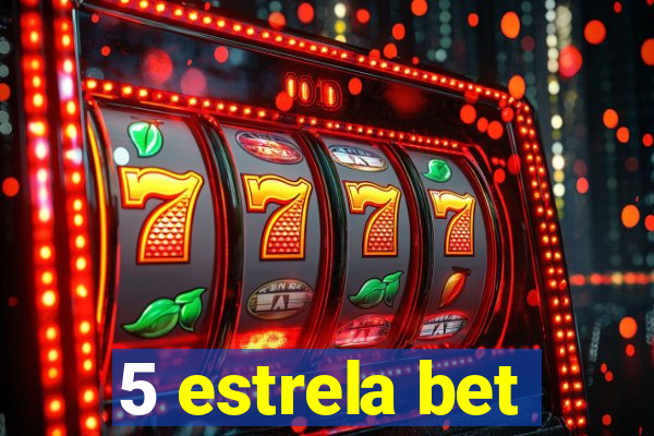 5 estrela bet