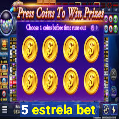 5 estrela bet