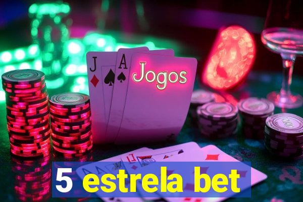 5 estrela bet