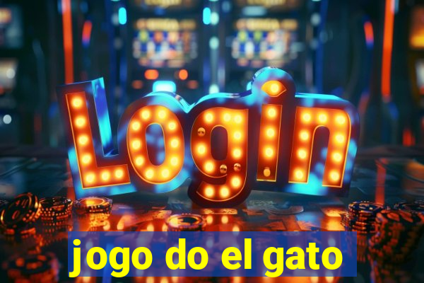 jogo do el gato